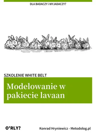 Szkolenie z modelowania SEM w pakiecie lavaan